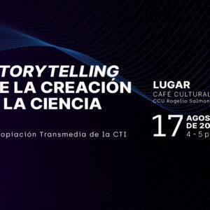 Upcoming Event: “Storytelling of creation and science: Transmedia Appropriation of STI”.