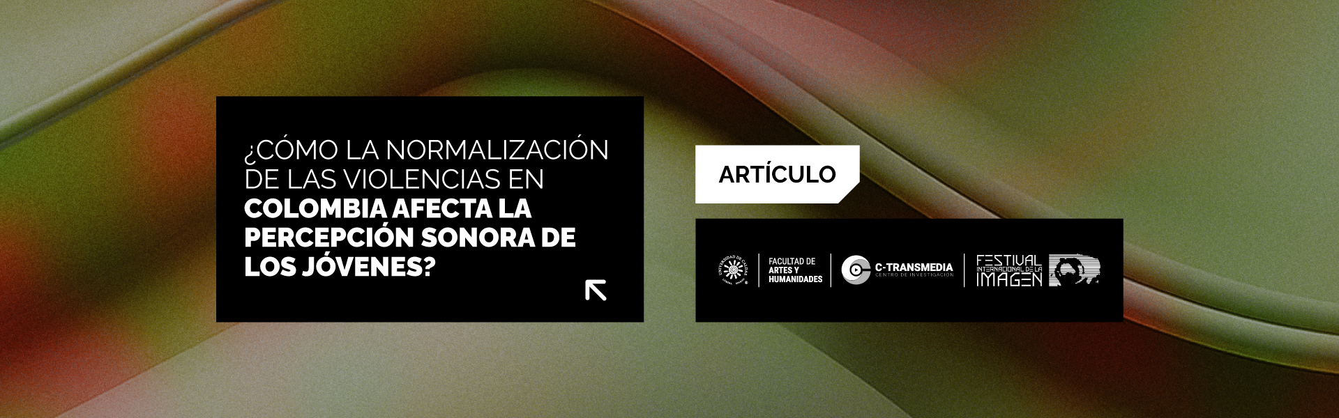 ¿Cómo normalizar las violencias en Colombia afecta la percepción sonora de los jóvenes?