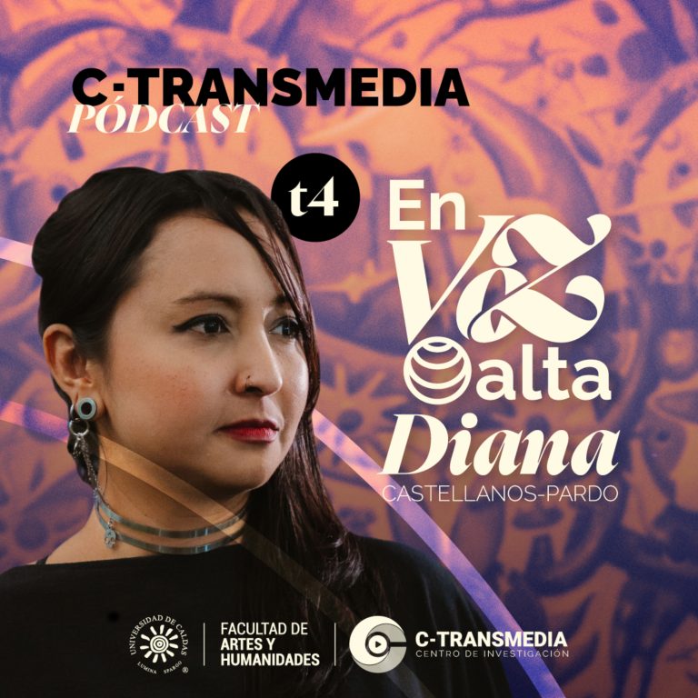 T.4 – EP. 5 – EN VOZ ALTA: Diana Castellanos